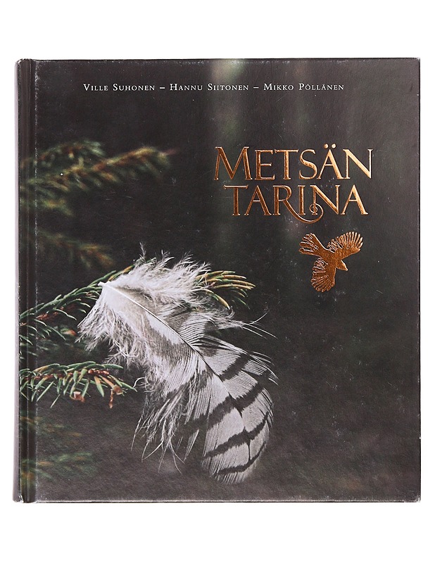 Metsän tarina - Ville Suhonen - Tietokirjat ja oppaat - 10105643506 - 0