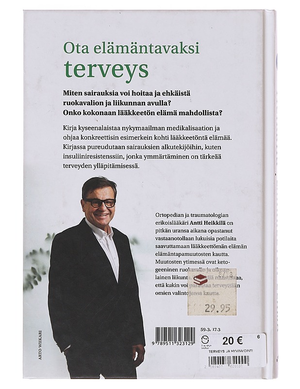 Lääkkeetön elämä - Antti Heikkilä - Tietokirjat ja oppaat - 10105643524 - 1