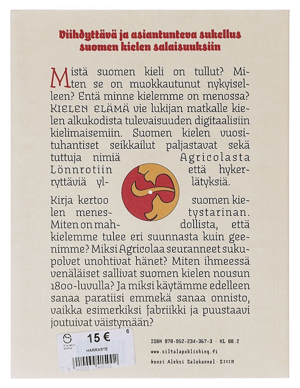 Kielen elämä : suomen kieli eilisestä huomiseen - Lari Kotilainen - Historiakirjat - 10105643529 - 1