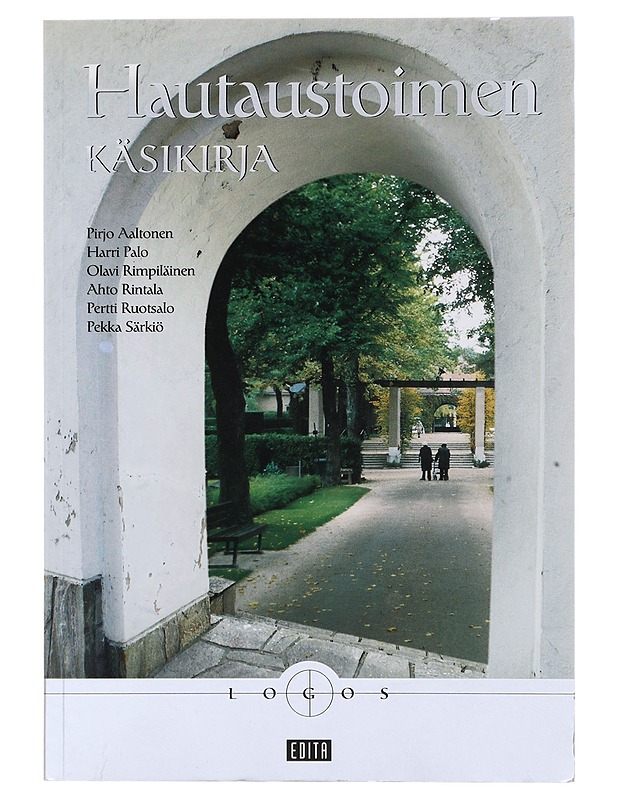 Hautaustoimen käsikirja - Aaltonen, Pirjo - Tietokirjat ja oppaat - 10105643545 - 0