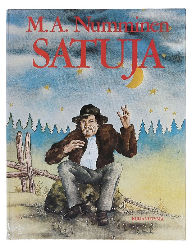 Satuja : taruja ja tosioita elämästä - M.A. Numminen - Lastenkirjat - 10105643549 - 0