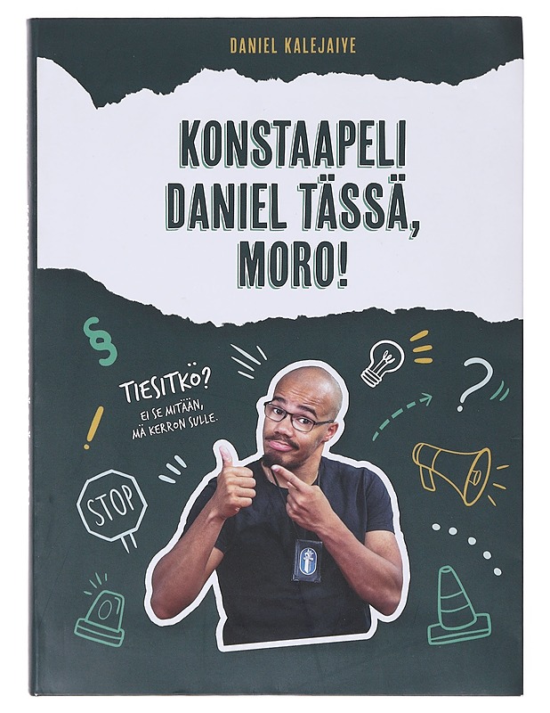 Konstaapeli Daniel tässä, moro! - Kalejaiye, Daniel - Nuorten kirjat - 10105643558 - 0