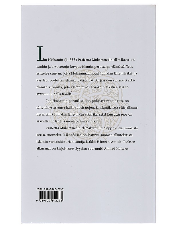 Profeetta Muhammadin elämäkerta - Hisham, Ibn - Elämäkerrat ja muistelmat - 10105643566 - 1