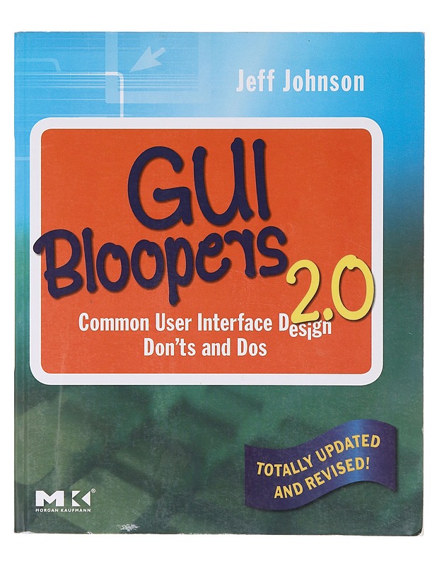 GUI Bloopers 2.0 - Johnson, Jeff - Tietokirjat ja oppaat - 10105643562 - 0