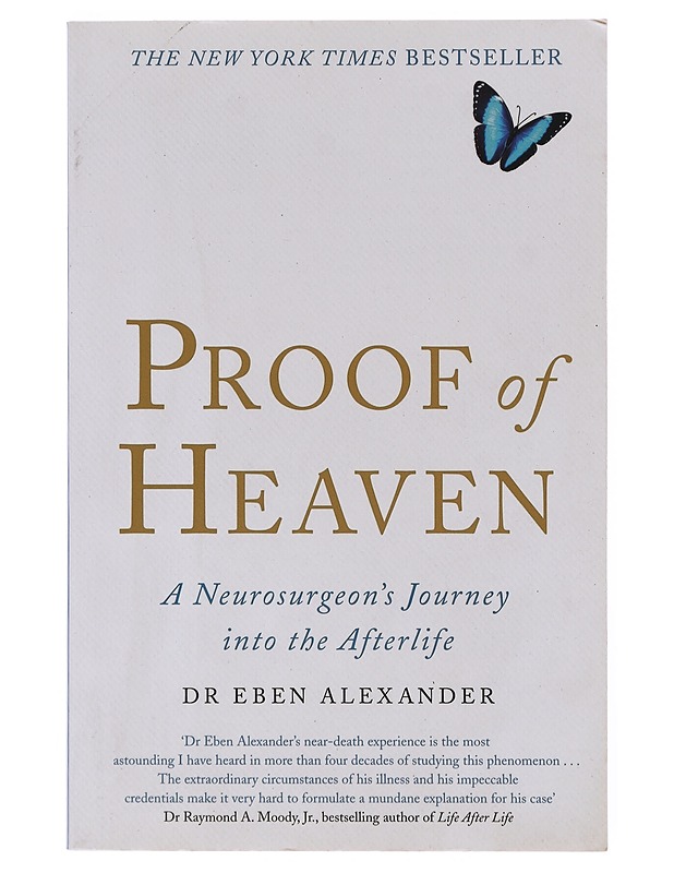 Proof of heaven : a neurosurgeon's journey into the afterlife - Eben Alexander - Elämäkerrat ja muistelmat - 10105643572 - 0