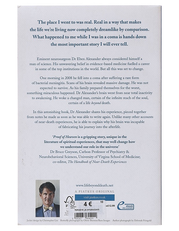 Proof of heaven : a neurosurgeon's journey into the afterlife - Eben Alexander - Elämäkerrat ja muistelmat - 10105643572 - 1