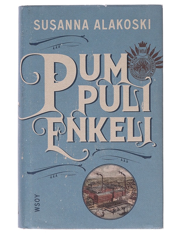 Pumpulienkeli - Susanna Alakoski - Romaanit ja novellit - 10105643590 - 0