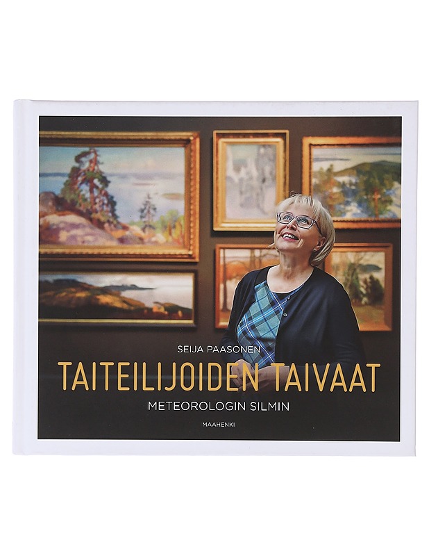 Taiteilijoiden taivaat : meteorologin silmin - Seija Paasonen - Taide- ja kulttuurikirjat - 10105643582 - 0