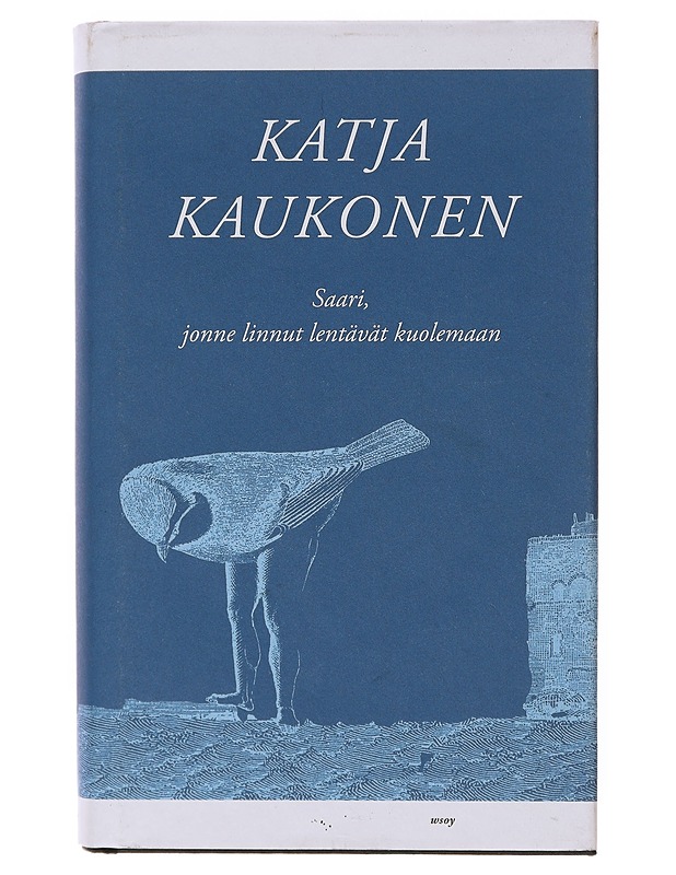 Saari, jonne linnut lentävät kuolemaan - Katja Kaukonen - Romaanit ja novellit - 10105643609 - 0