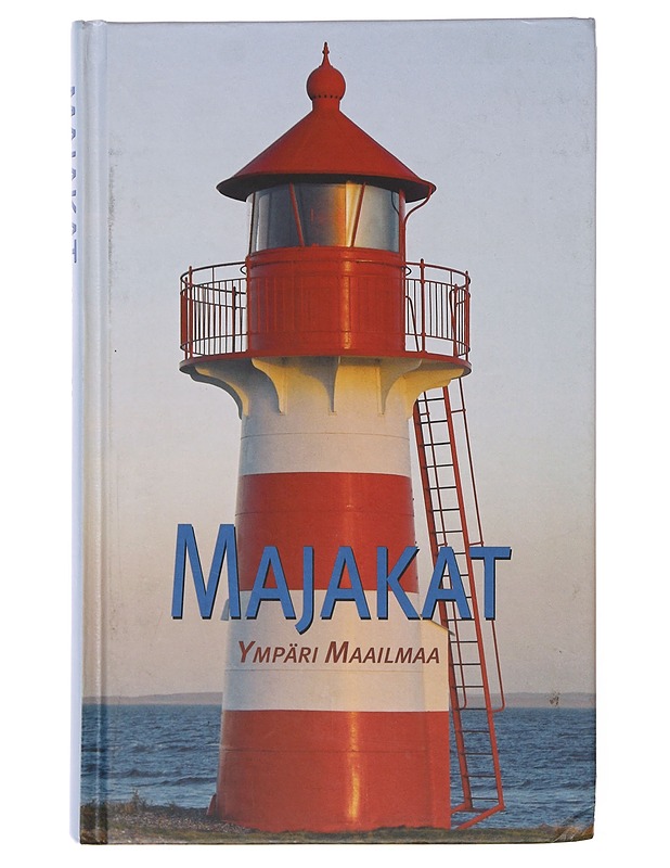 Majakat ympäri maailmaa - Pirkko Roinila - Tietokirjat ja oppaat - 10105643611 - 0
