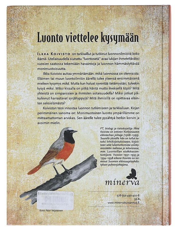 Elämänmittainen luontoretki / mitä luonto ja eläimet ovat minulle opettaneet? - Ilkka Koivisto - Tietokirjat ja oppaat - 10105643613 - 1