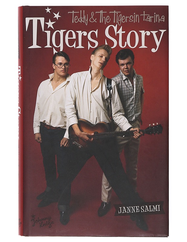Tigers story : Teddy & The Tigersin tarina - Janne Salmi - Historiakirjat - 10105643617 - 0