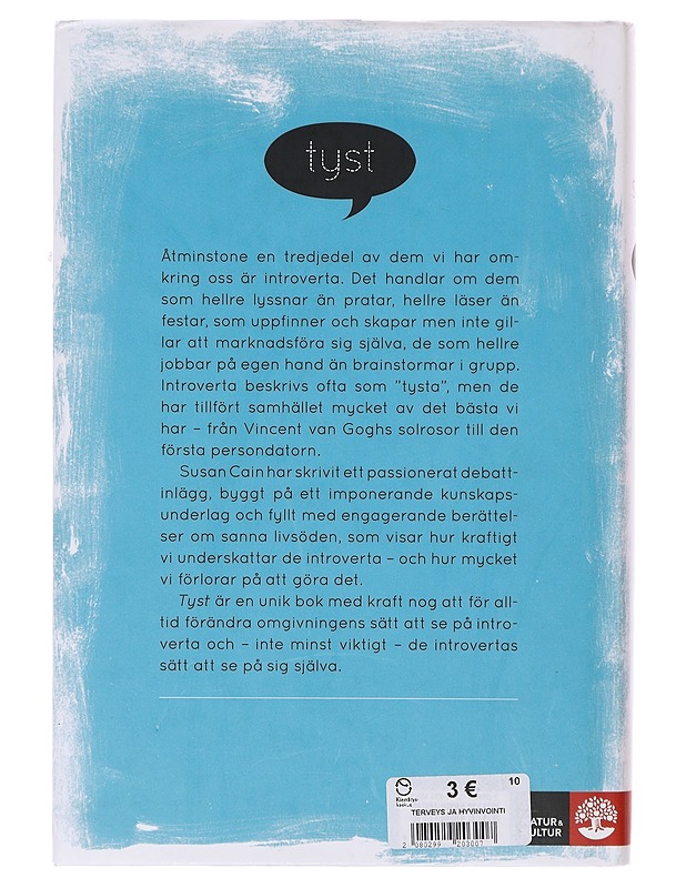 Tyst ; de introvertas betydelse i ett samhälle där alla hörs och syns - Susan Cain - Tietokirjat ja oppaat - 10105643626 - 1