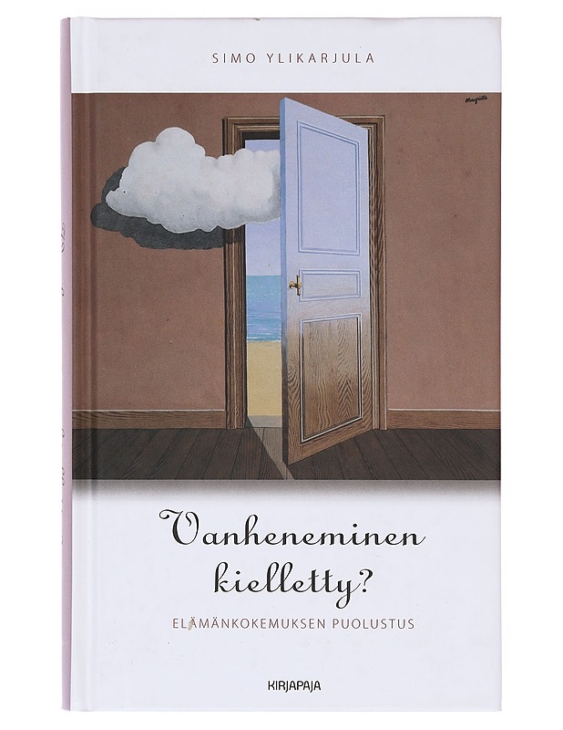 Vanheneminen kielletty? Elämänkokemuksen puolustus - Simo Ylikarjula - Tietokirjat ja oppaat - 10105643635 - 0
