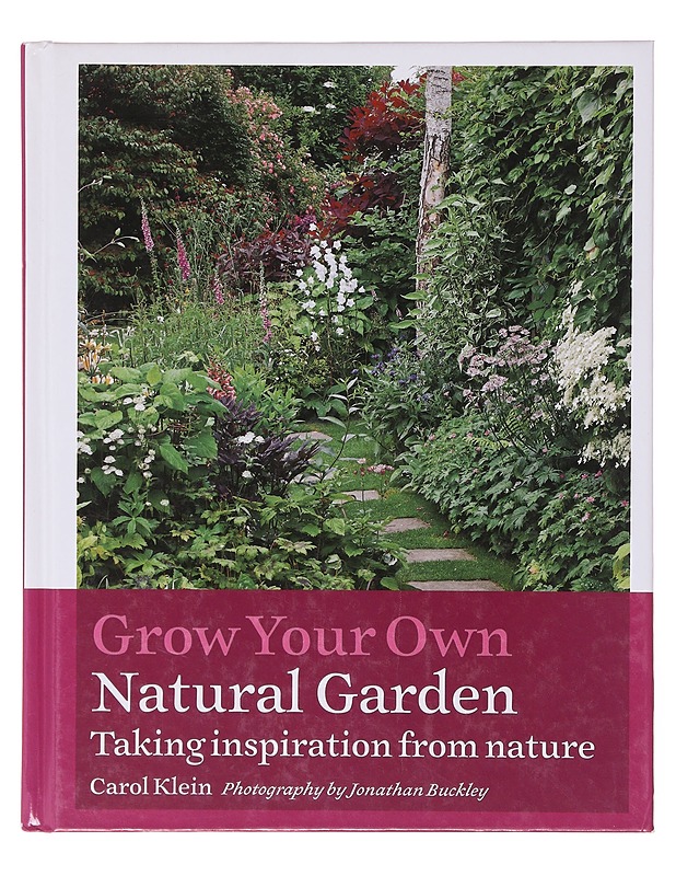 Grow Your Own Natural Garden - Carol Klein - Puutarha- ja remontointikirjat - 10105643678 - 0