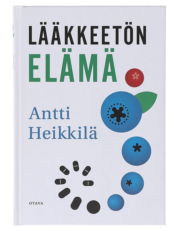 Lääkkeetön elämä - Antti Heikkilä - Tietokirjat ja oppaat - 10105643680 - 0