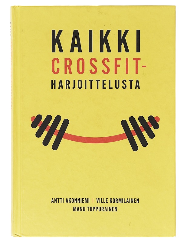 Kaikki crossfit-harjoittelusta - Akonniemi, Antti - Tietokirjat ja oppaat - 10105643683 - 0