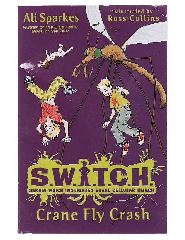 S.W.I.T.C.H: Crane Fly Crash - Ali Sparkes - Nuorten kirjat - 10105643698 - 0
