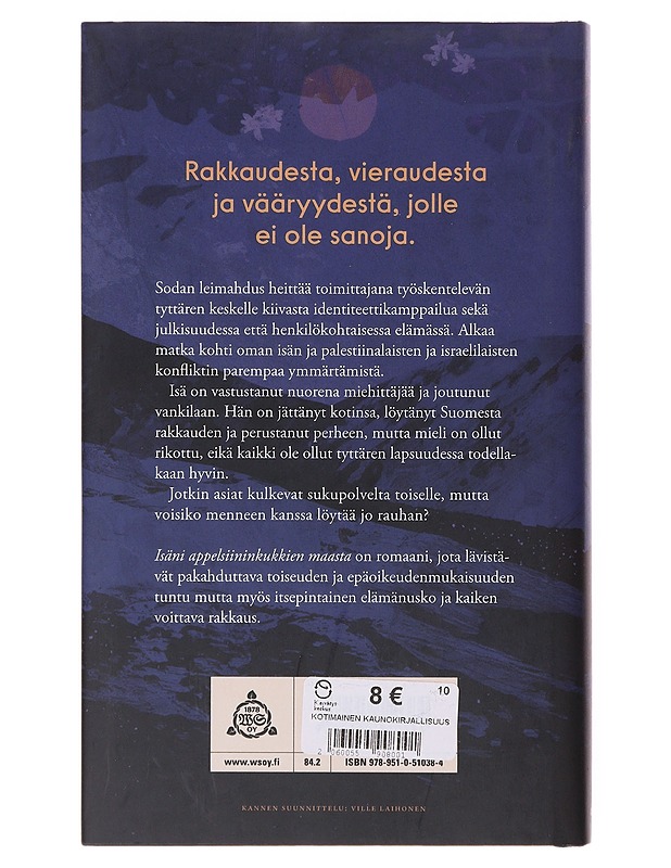 Isäni appelsiininkukkien maasta / romaani - Irene Zidan - Romaanit ja novellit - 10105643728 - 1