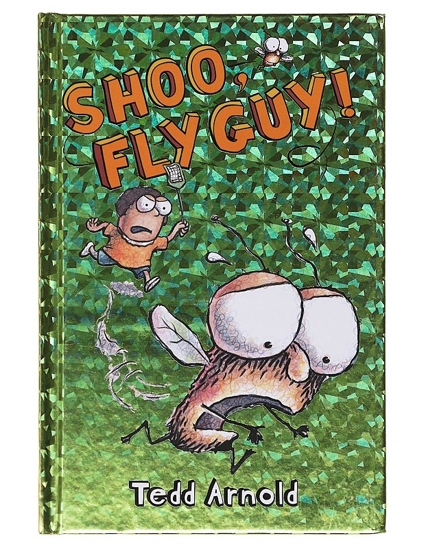 Shoo, Fly Guy! - Tedd Arnold  - Lastenkirjat - 10105643747 - 0