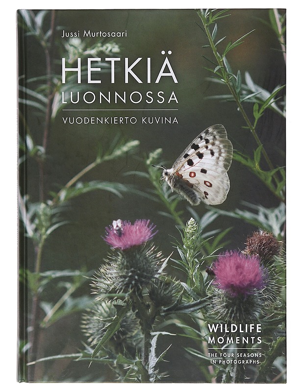 Hetkiä luonnossa / vuodenkierto kuvina = Wildlife moments : the four seasons in photographs - Jussi Murtosaari - Tietokirjat ja oppaat - 10105643763 - 0