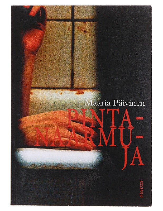 Pintanaarmuja : romaani - Maaria Päivinen - Romaanit ja novellit - 10105643784 - 0