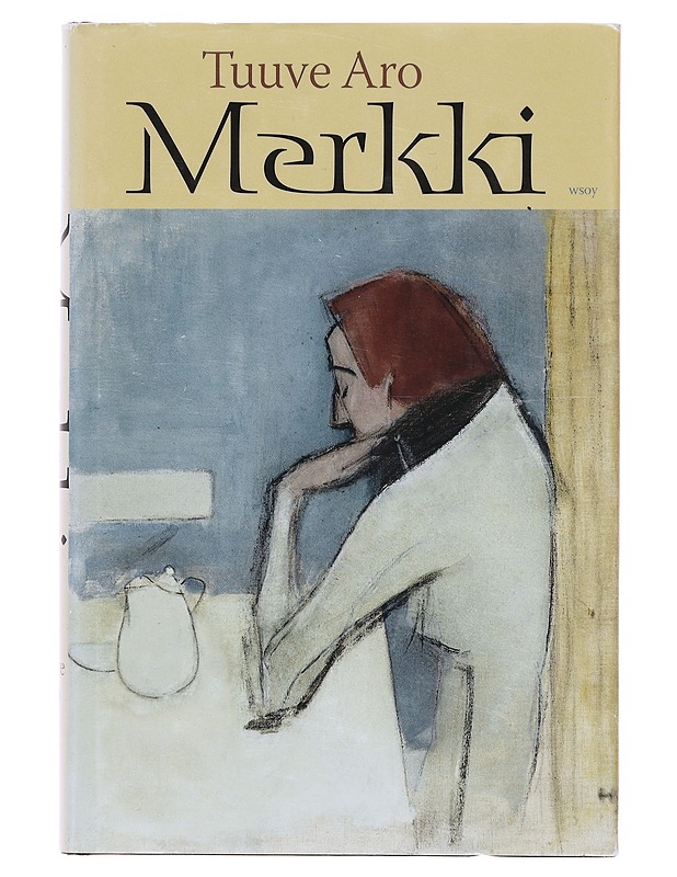 Merkki ja muita novelleja - Tuuve Aro - Romaanit ja novellit - 10105643896 - 0