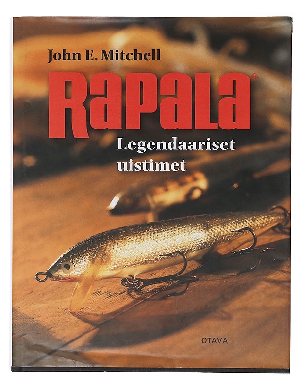 Rapala: Legendaarist uistimet - John E. Mitchell - Elämäkerrat ja muistelmat - 10105644033 - 0
