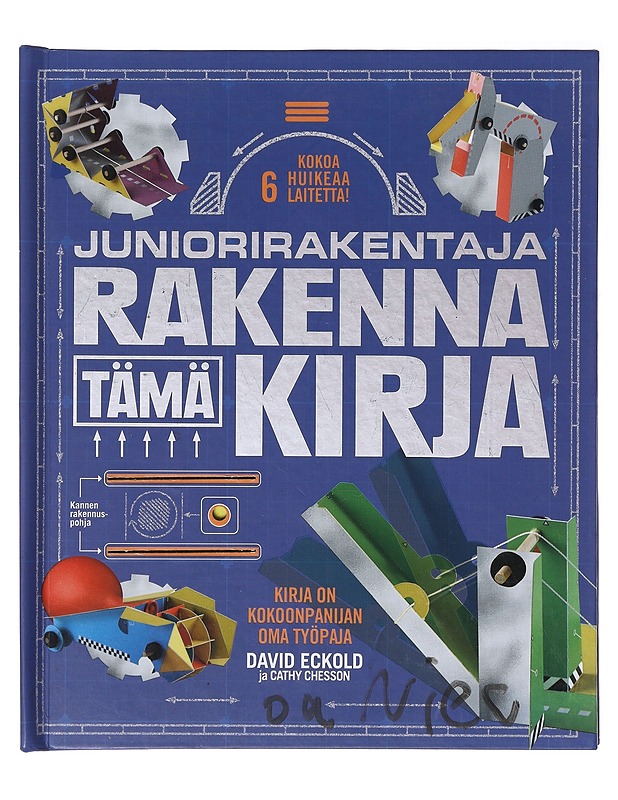 Juniorirakentaja : rakenna tämä kirja - Eckold, David - Lastenkirjat - 10105644032 - 0