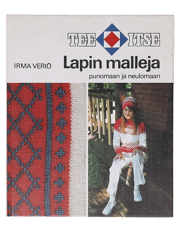 Lapin malleja punomaan ja neulomaan - Veriö, Irma - Käsityökirjat - 10105644071 - 0