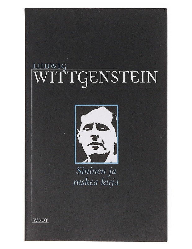Sininen ja ruskea kirja : filosofisten tutkimusten esitutkimuksia (1933-1935) - Wittgenstein, Ludwig - Romaanit ja novellit - 10105644087 - 0