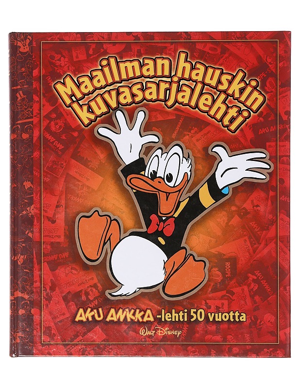 Maailman hauskin kuvasarjalehti : Aku Ankka -lehti 50 vuotta - Disney, Walt - Sarjakuvat - 10105644142 - 0