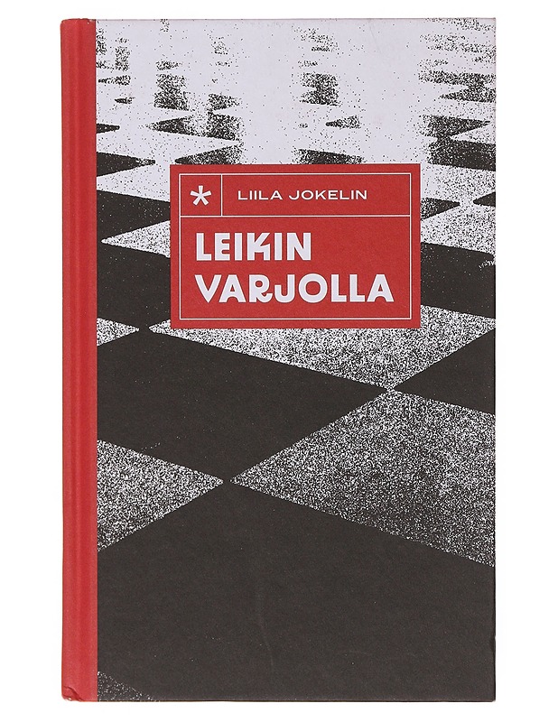 Leikin varjolla - Liila Jokelin - Romaanit ja novellit - 10105644150 - 0