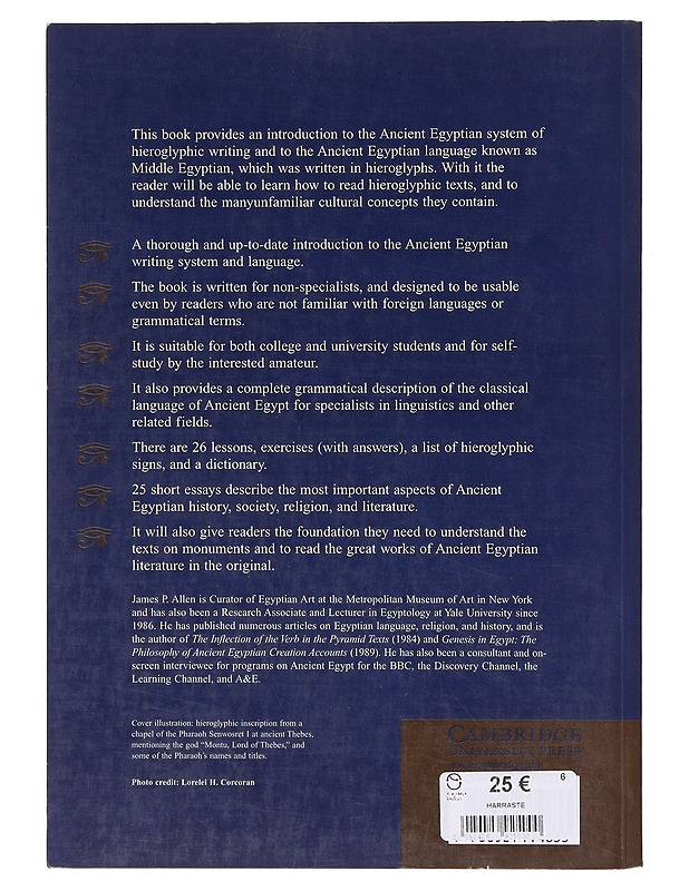 Middle Egyptian : an introduction to the language and culture of hieroglyphs - James P. Allen - Tietokirjat - 10105644214 - 1