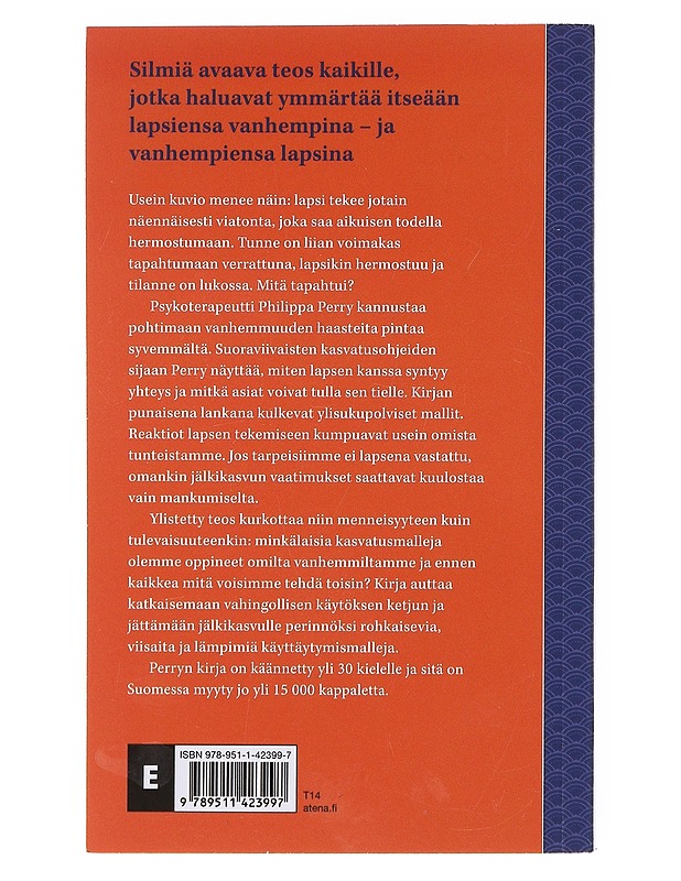 Kunpa vanhempasi olisivat lukeneet tämän kirjan (ja lapsesi kiittävät, että sinä luit) - Perry, Philippa - Tietokirjat ja oppaat - 10105644226 - 1