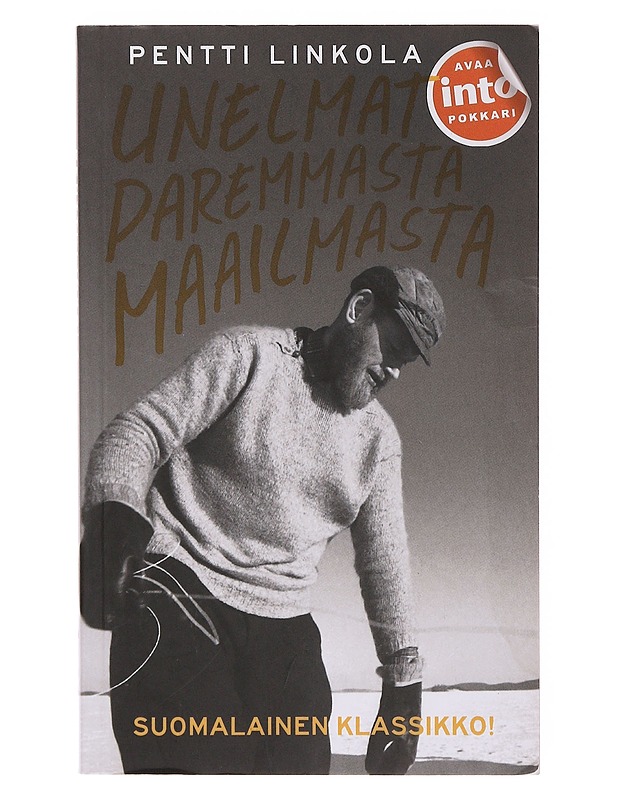 Unelmat paremmasta maailmasta - Pentti Linkola - Romaanit ja novellit - 10105644233 - 0