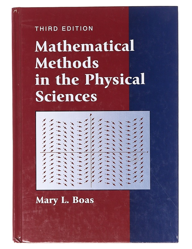 Mathematical methods in the physical sciences - Mary L. Boas - Tietokirjat ja oppaat - 10105644240 - 0