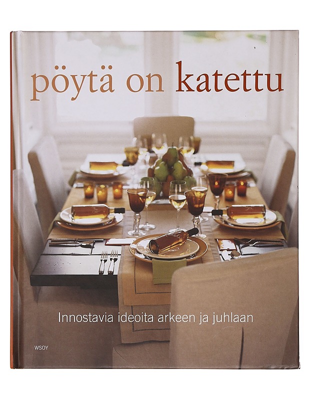 Pöytä on katettu - Antonson, Kathleen - Tietokirjat ja oppaat - 10105644260 - 0