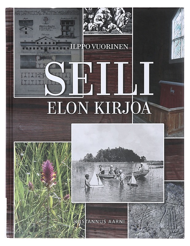 Seili / elon kirjoa - Vuorinen, Ilppo - Historiakirjat - 10105644330 - 0