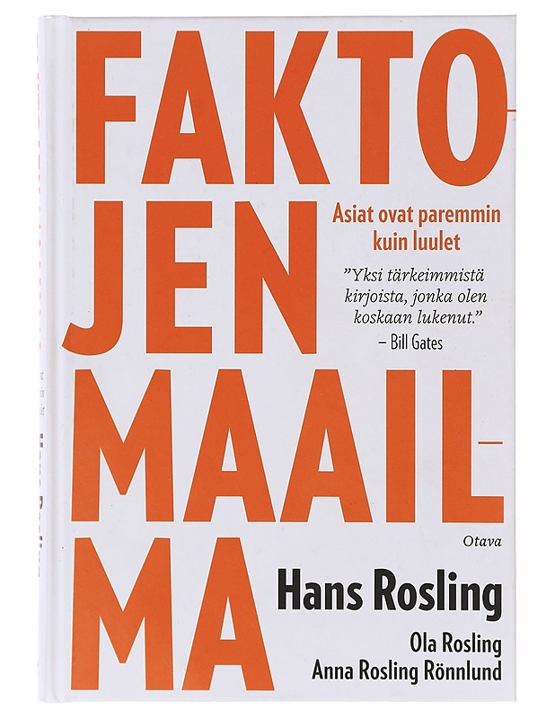 Faktojen maailma : asiat ovat paremmin kuin luulet - Rosling, Hans - Tietokirjat ja oppaat - 10105644490 - 0