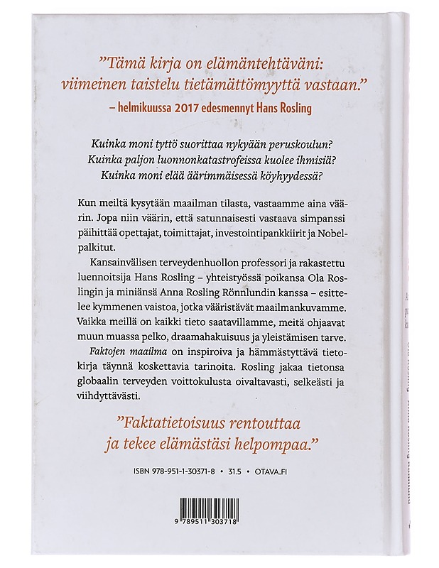 Faktojen maailma : asiat ovat paremmin kuin luulet - Rosling, Hans - Tietokirjat ja oppaat - 10105644490 - 1