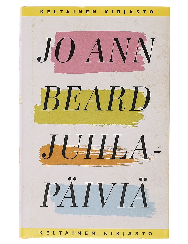 Juhlapäiviä - Beard, Jo Ann - Romaanit ja novellit - 10105644500 - 0