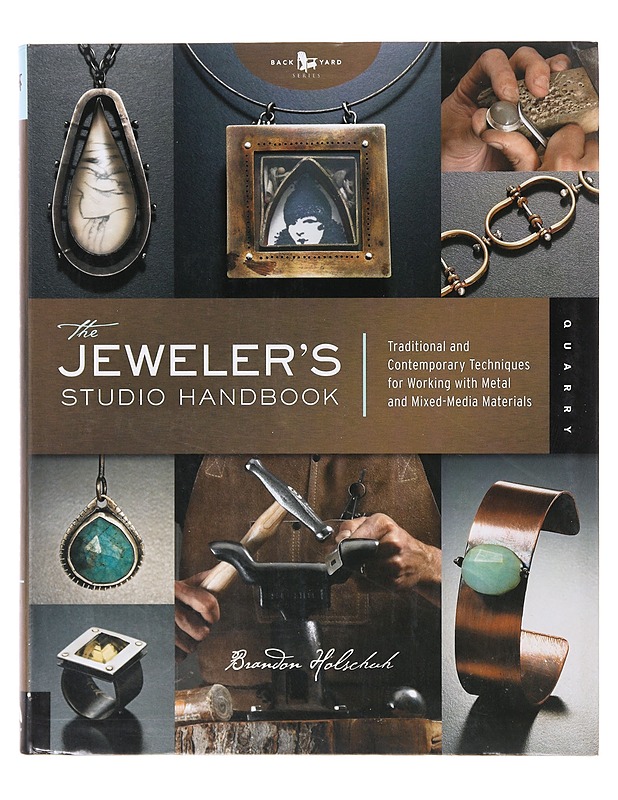 The Jeweller's studio handbook - Brandon Holschuh - Tietokirjat ja oppaat - 10105644511 - 0