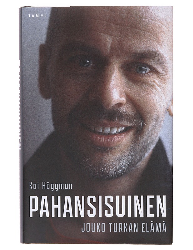 Pahansisuinen / Jouko Turkan elämä - Kai Häggman - Elämäkerrat ja muistelmat - 10105644523 - 0