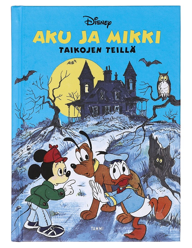 Aku ja Mikki : Taikojen teillä - Wuorio, Mary A. - Lastenkirjat - 10105644532 - 0