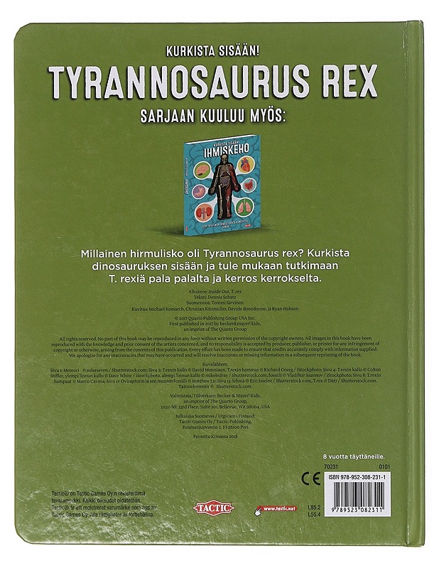 Tyrannosaurus rex : Kurkista sisään! - Schatz, Dennis - Lastenkirjat - 10105644542 - 1