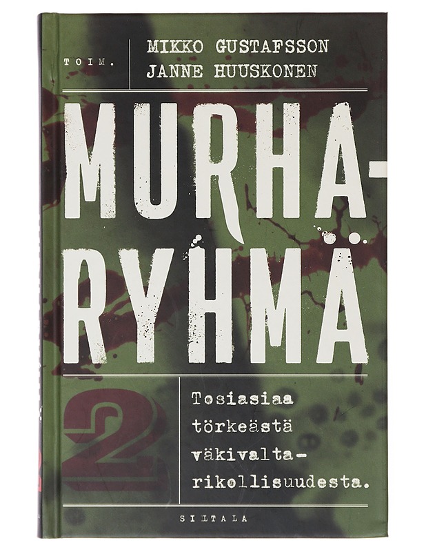 Murharyhmä 2 : Tosiasiaa törkeästä väkivaltarikollisuudesta - Rintala, Jukka - Tietokirjat ja oppaat - 10105644569 - 0