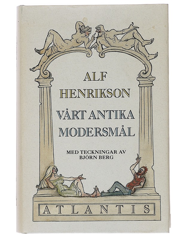 Alf Henrikson : Vårt antika modersmål - Tietokirjat ja oppaat - 10105644577 - 0