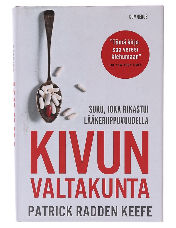 Kivun valtakunta : suku, joka rikastui lääkeriippuvuudella - Keefe, Patrick Radden - Tietokirjat - 10105644735 - 0