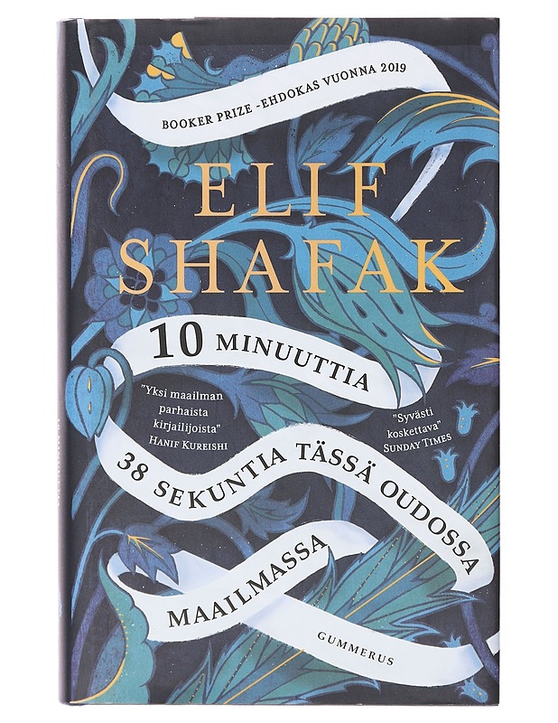10 minuuttia 38 sekuntia tässä oudossa m. - Shafak, Elif - Romaanit ja novellit - 10105644977 - 0